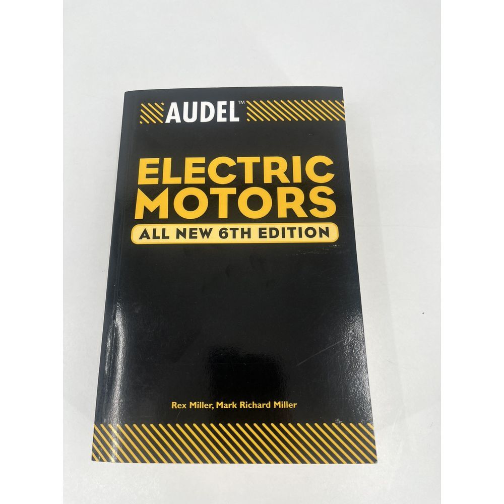 Electric Motors All‎ New 6th Edition Audel Rex Miller Wiley pb